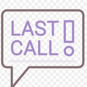 Last Call for Items!